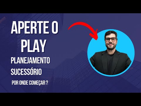 Quais são os instrumentos para se elaborar um Planejamento Sucessório?